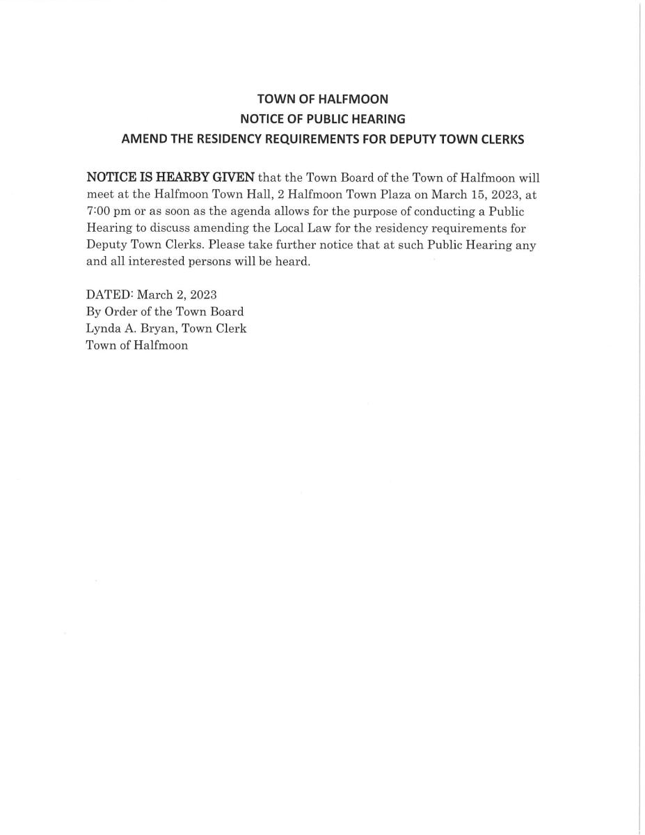 NOTICE OF PUBLIC HEARING AMEND THE RESIDENCY REQUIREMENTS FOR DEPUTY TOWN CLERKS 03/15/2023 7:00 PM
