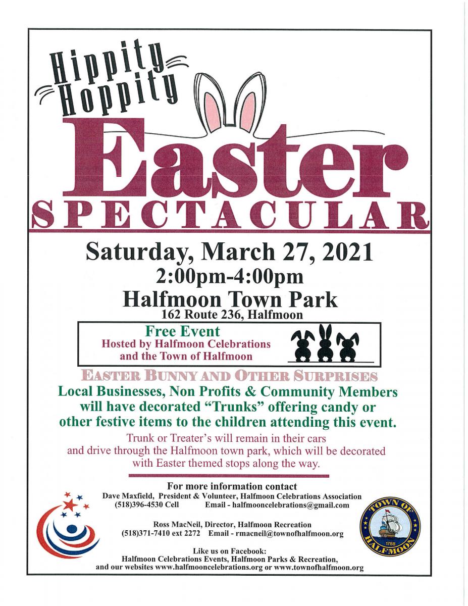March 27, 2021 Hippity Hoppity Easter Spectacular 2 pm to 4 pm Halfmoon Town Park