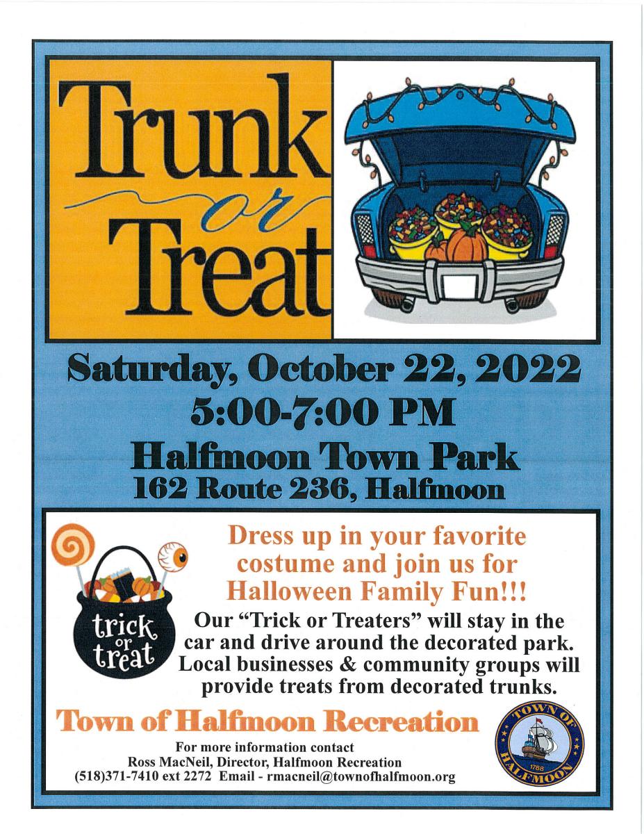 TRUNK OR TREAT OCTOBER 22 2022 5 PM TO 7 PM HALFMOON TOWN PARK